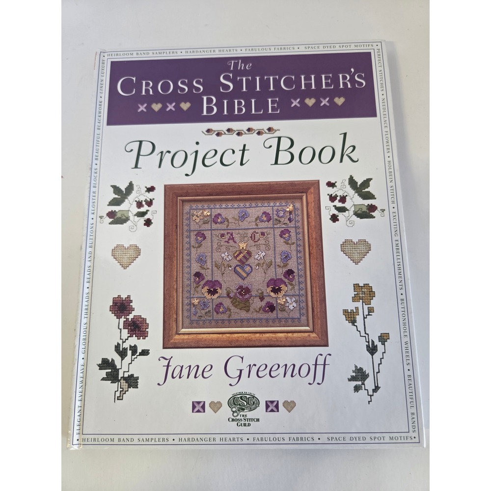 The Cross Stitcher's Bible Project Book Jane Greenoff 50+ Projects Embroidery